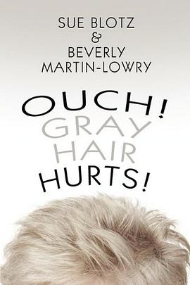 Ouch! Gray Hair Hurts! pdf epub mobi 电子书 下载