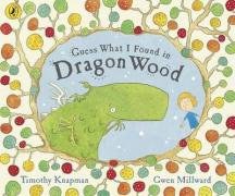 Guess What I Found in Dragon Wood pdf epub mobi 电子书 下载