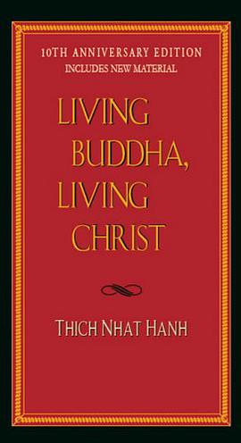 Living Buddha, Living Christ 10th Anniversary Edition pdf epub mobi 电子书 下载