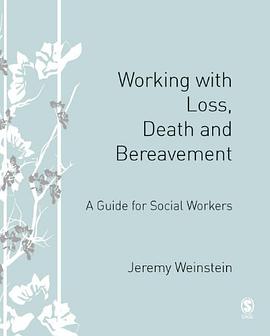 Working with Loss, Death and Bereavement pdf epub mobi 电子书 下载