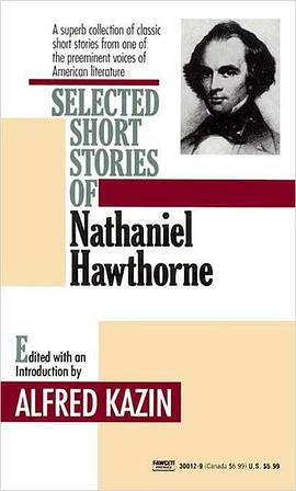Selected Short Stories of Nathaniel Hawthorne pdf epub mobi 电子书 下载