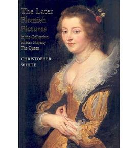 The Later Flemish Pictures in the Collection of Her Majesty the Queen pdf epub mobi 下载