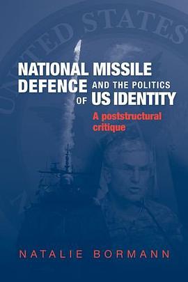 National Missile Defence and the Politics of US Identity pdf epub mobi 电子书 下载