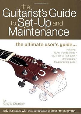 The Guitarist's Guide to Set-Up & Maintenance pdf epub mobi 电子书 下载