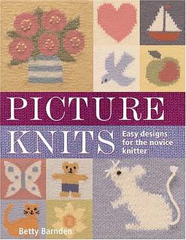Picture Knits Easy Designs For The Novice Knitte新手编织设计指南 pdf epub mobi 电子书 下载