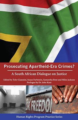 Prosecuting Apartheid - Era Crimes? pdf epub mobi 电子书 下载