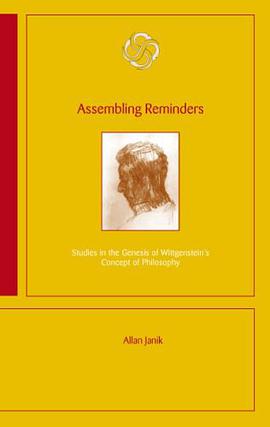 Assembling Reminders "Studies in the Genesis of Wittgensteins Concept of Philosophy" pdf epub mobi 下载