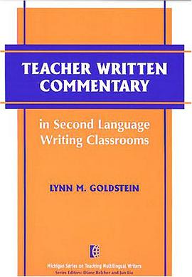 Teacher Written Commentary in Second Language Writing Classrooms pdf epub mobi 电子书 下载
