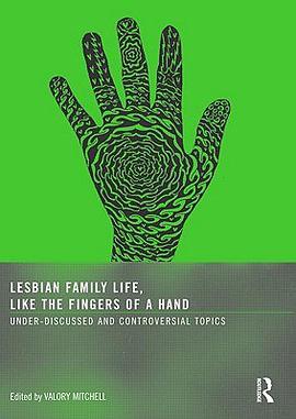 Lesbian Family Life, Like the Fingers of a Hand pdf epub mobi 电子书 下载