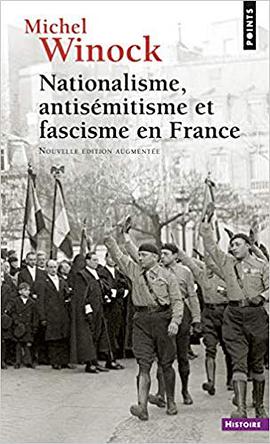 Nationalisme, Antisémitisme et Fascisme en France pdf epub mobi 电子书 下载