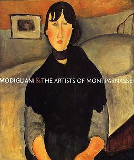 Modigliani and the Artists of Montparnasse pdf epub mobi 电子书 下载