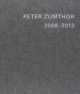 Peter Zumthor 2008-2013 pdf epub mobi 電子書 下載