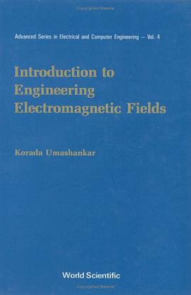 Introduction to Engineering Electromagnetic Fields (Advanced Series in Electrical and Computer Engin pdf epub mobi 电子书 下载