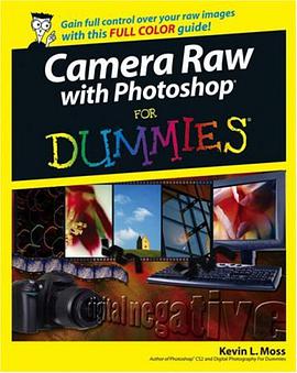 Camera Raw with Photoshop For Dummies (For Dummies (Computer/Tech)) pdf epub mobi 电子书 下载