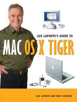 Leo Laporte's Guide to MAC OS X Tiger pdf epub mobi 电子书 下载