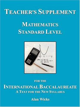 Teacher's Supplement Mathematics Standard Level for the International Baccalaureate pdf epub mobi 电子书 下载