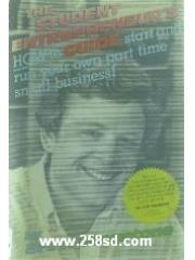 The Student Entrepreneur's Guide : How to Start and Run Your Own Business pdf epub mobi 电子书 下载