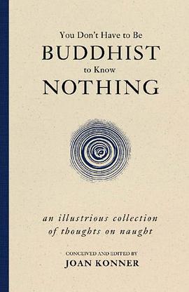 You Don't Have to be Buddhist to Know Nothing pdf epub mobi 电子书 下载