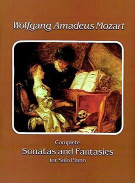 Complete Sonatas and Fantasies for Solo Piano pdf epub mobi 电子书 下载