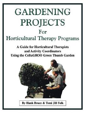 Gardening Projects for Horticultural Therapy Programs pdf epub mobi 电子书 下载