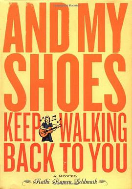 And My Shoes Keep Walking Back to You pdf epub mobi 电子书 下载