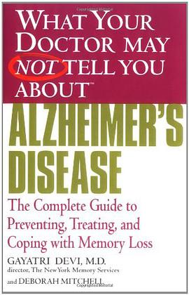 What Your Doctor May Not Tell You About Alzheimer's Disease pdf epub mobi 下载