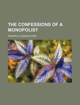 The Confessions of a Monopolist pdf epub mobi 电子书 下载