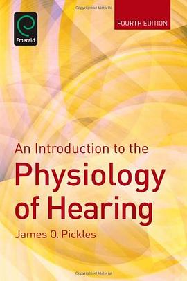 An Introduction to the Physiology of Hearing pdf epub mobi 电子书 下载