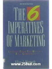 The 6 Imperatives of Marketing: Lessons from the World's Best Companies pdf epub mobi 电子书 下载