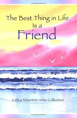 Best Thing in Life Is a Friend
