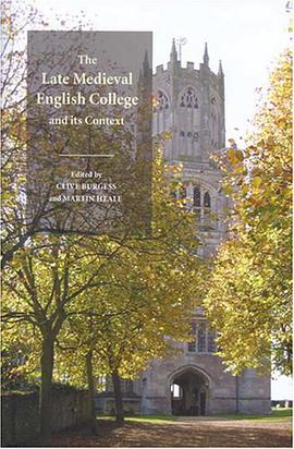 The Late Medieval English College and Its Context pdf epub mobi 电子书 下载