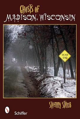 Ghosts of Madison, Wisconsin pdf epub mobi 电子书 下载