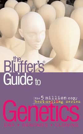 The Bluffer's Guide to Genetics. pdf epub mobi 电子书 下载