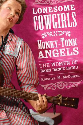 Lonesome Cowgirls and Honky Tonk Angels pdf epub mobi 電子書 下載