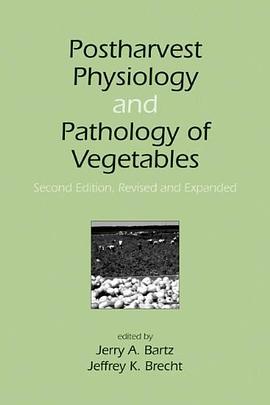 Postharvest Physiology and Pathology of Vegetables pdf epub mobi 电子书 下载