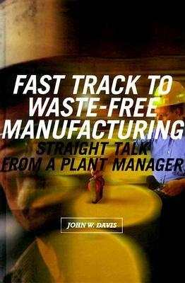 Fast Track to Waste-Free Manufacturing pdf epub mobi 电子书 下载