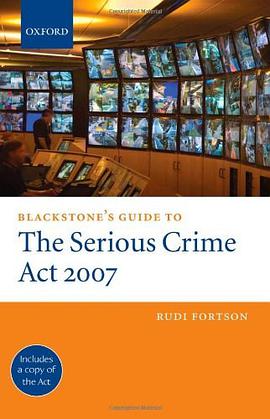 Blackstone's Guide to the Serious Crime Act 2007 pdf epub mobi 下载