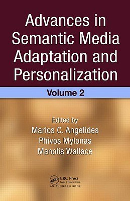 Advances in Semantic Media Adaption and Personalization pdf epub mobi 电子书 下载