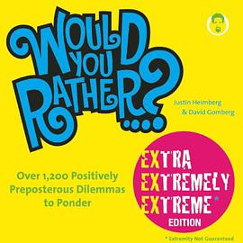 Would You Rather...? Extra Extremely Extreme Edition pdf epub mobi 电子书 下载