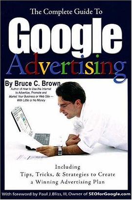 The Complete Guide to Google Advertising pdf epub mobi 电子书 下载