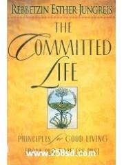 The Committed Life: Principles for Good Living from Our Timeless Past pdf epub mobi 电子书 下载