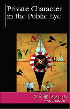 Private Character in the Public Eye pdf epub mobi 电子书 下载