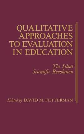 Qualitative Approaches to Evaluation in Education pdf epub mobi 电子书 下载