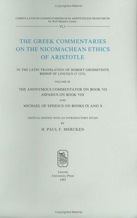 The Greek Commentaries on the Nicomachean Ethics of Aristotle in the Latin Translation of Robert Gro pdf epub mobi 电子书 下载