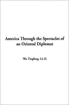 America Through the Spectacles of an Oriental Diplomat pdf epub mobi 電子書 下載