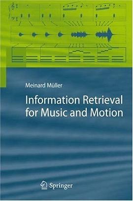 Information Retrieval for Music and Motion pdf epub mobi 电子书 下载