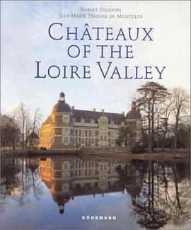 Chateaux of the Loire Valley pdf epub mobi 電子書 下載