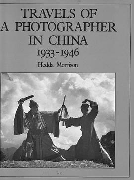 Travels of a Photographer in China, 1933-1946 pdf epub mobi 電子書 下載