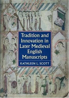 Tradition and Innovation in Later Medieval English Manuscripts pdf epub mobi 電子書 下載