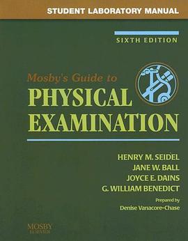 Student Laboratory Manual to accompany Mosby's Guide to Physical Examination, Sixth Edition pdf epub mobi 电子书 下载